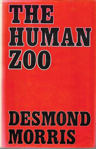 The Human Zoo by Desmond Morris