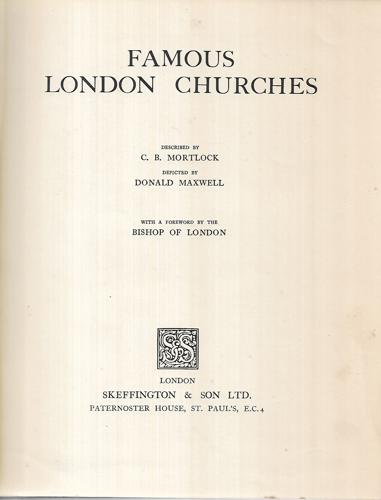 Famous London Churches by C. B. Mortlock