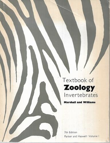 Textbook Of Zoology: Invertebrates by William Aitcheson Haswell and A. J. Marshall and Thomas Jeffery Parker and W. D. Williams