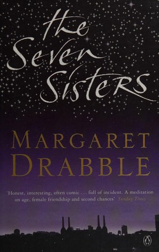 The Seven Sisters by Margaret Drabble