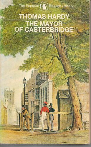The Mayor of Casterbridge by Thomas Hardy