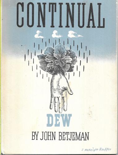 Continual Dew: A Little Book Of Bourgeois Verse by John Betjeman
