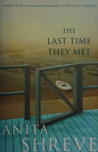 The Last Time They Met by Anita Shreve