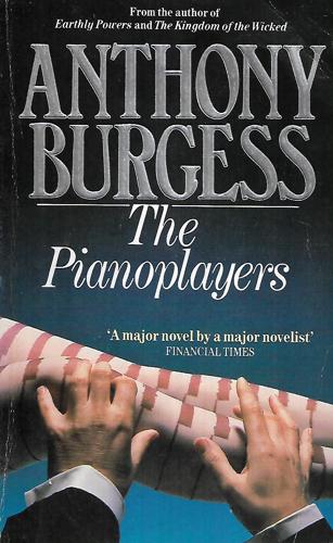 The Pianoplayers by Anthony Burgess