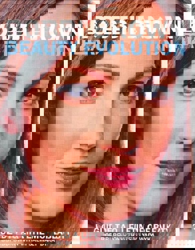 Bobbi Brown Beauty Evolution: A Guide To A Lifetime Of Beauty by Bobbi Brown