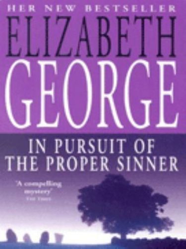 In Pursuit Of The Proper Sinner by Elizabeth George