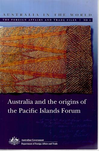 Australia And The Origins Of The Pacific Islands Forum