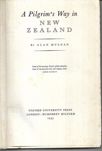 A Pilgrim's Way In New Zealand by Alan Mulgan