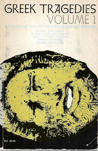 Greek Tragedies, Volume 1 (Greek Tragedies) by Grene and Richmond Lattimore