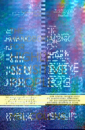 The Handbook For Highly Sensitive People: How To Transform Feeling Overwhelmed And Frazzled To Empowered And Fulfilled by Mel Collins