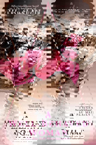 A Well-Behaved Woman: A Novel Of The Vanderbilts by Therese Anne Fowler