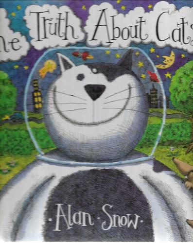 The Truth About Cats by Alan Snow