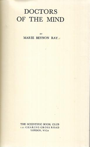 Doctors Of The Mind by Marie Benyon Ray