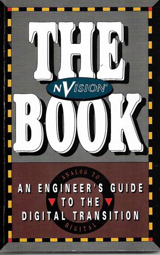The Book: An Engineers Guide To The Digital Transition by Nvision