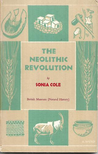 The Neolithic Revolution by Sonia Cole