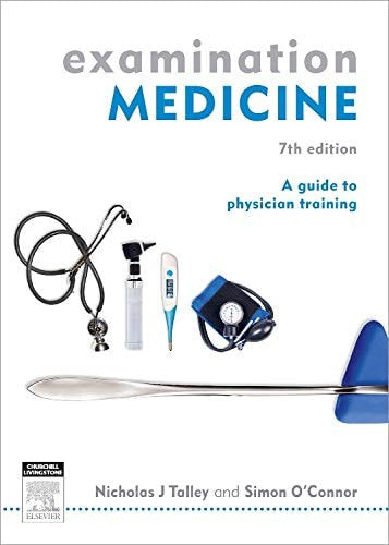 Examination Medicine: A Guide To Physician Training by Simon O'Connor and Nicholas J. Talley