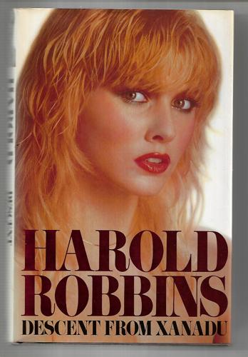 Descent From Xanadu by Harold Robbins