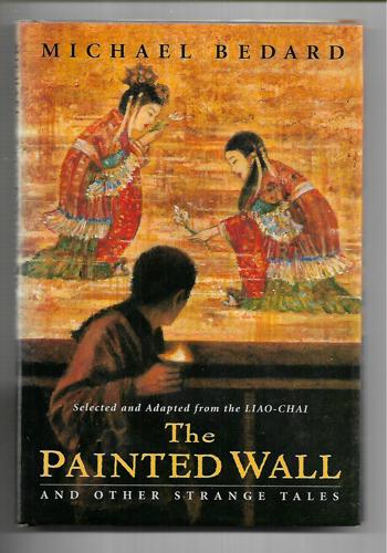 The Painted Wall And Other Strange Tales by Michael Bedard