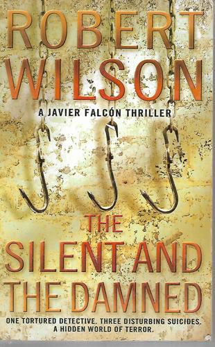 The Silent And The Damned by Robert Wilson