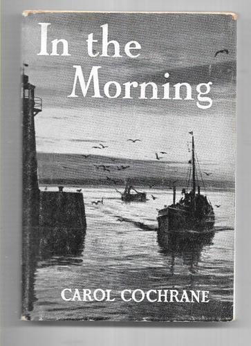 In The Morning by Carol Cochrane