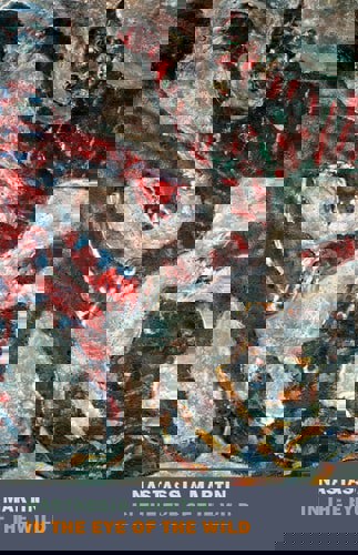 In The Eye Of The Wild by Nastassja Martin