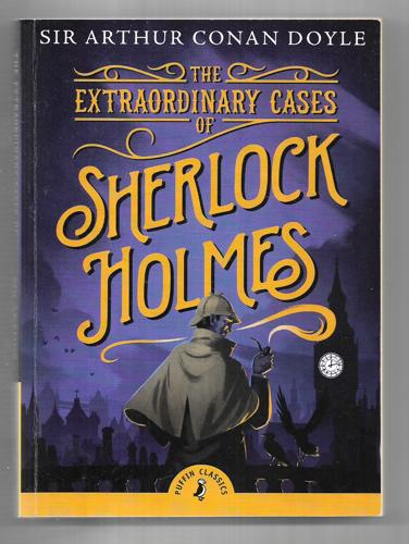 The Extraordinary Cases Of Sherlock Holmes by Arthur Conan Doyle