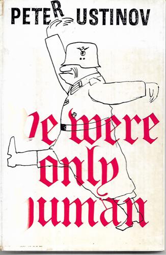We Were Only Human by Peter Ustinov
