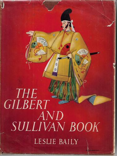 The Gilbert And Sullivan Book by Leslie Baily