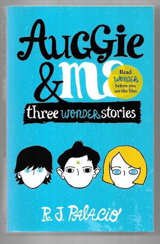 Auggie & Me by R. J. Palacio
