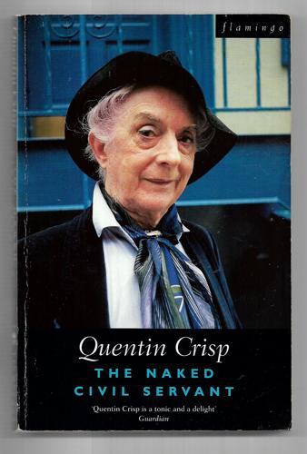 The Naked Civil Servant by Quentin Crisp