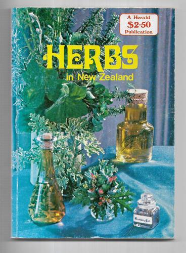 Herbs in New Zealand by Heather Skelton