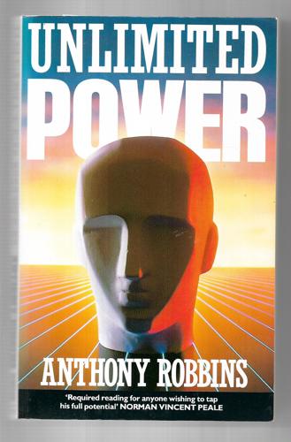 Unlimited Power: the New Science of Personal Achievement by Anthony Robbins
