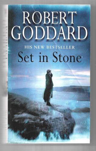 Set in Stone by Robert Goddard