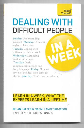 Dealing With Difficult People In A Week A Teach Yourself Guide by Naomi Langford-Wood and Brian Salter