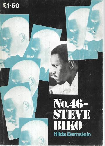 No. 46- Steve Biko by Hilda Bernstein