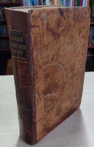 Comprehensive Pronouncing And Explanatory Dictionary Of The English Language by Joseph Emerson Worcester