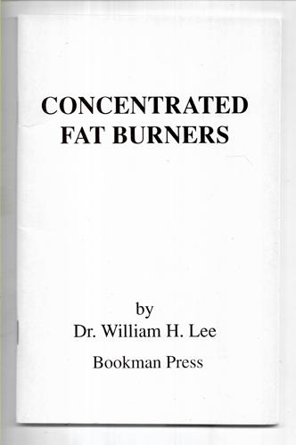 Concentrated Fat-Burners by William H. Lee