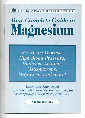 Your Complete Guide to Magnesium by Nicola Reavley