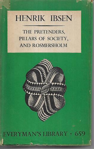 The Pretenders: Pillars Of Society; Rosmersholm by Henrik Ibsen