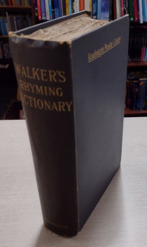 The Rhyming Dictionary Of The English Language: In Which The Whole Language Is Arranged According To Its Terminations : With An Index Of Allowable Rhymes by John Walker