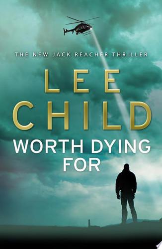 Worth Dying For by Lee Child