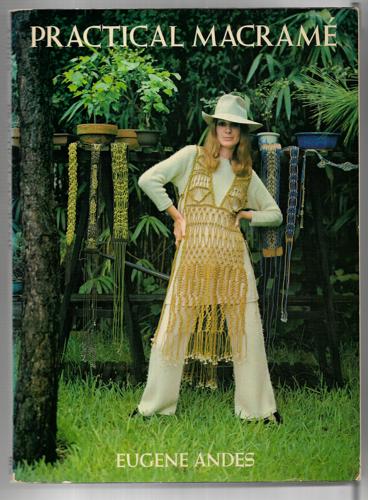 Practical Macramé by Eugene Andes