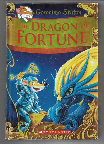 The Dragon Of Fortune (Geronimo Stilton And The Kingdom Of Fantasy: Special Edition #2) by Geronimo Stilton