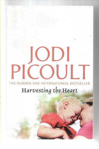 Harvesting The Heart by Jodi Picoult