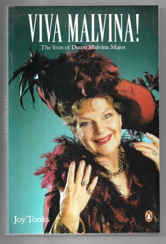 Viva Malvina! the lives of Dame Malvina Major by Joy Tonks