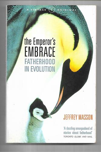 The Emperor's Embrace by Jeffrey Masson