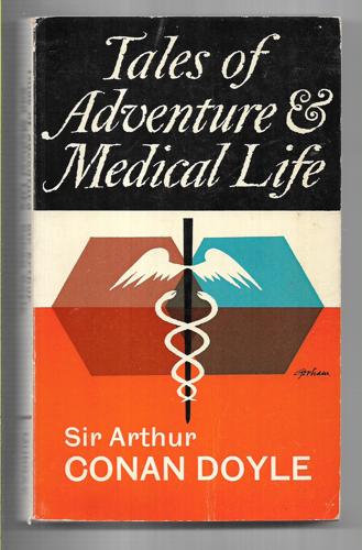 Tales Of Adventure And Medical Life by Sir Arthur Conan Doyle