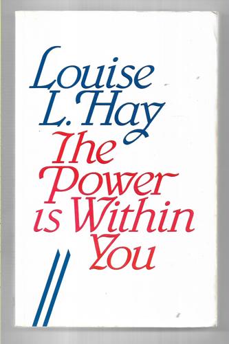 The power is within you by Louise L. Hay