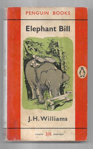 Elephant Bill by J. H. Williams