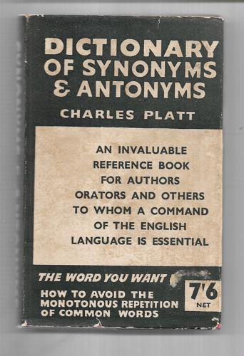 Dictionary of Synonyms and Antonyms by Charles Platt